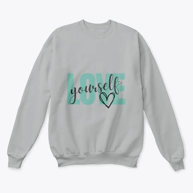 Love Yourself Womens T Shirt