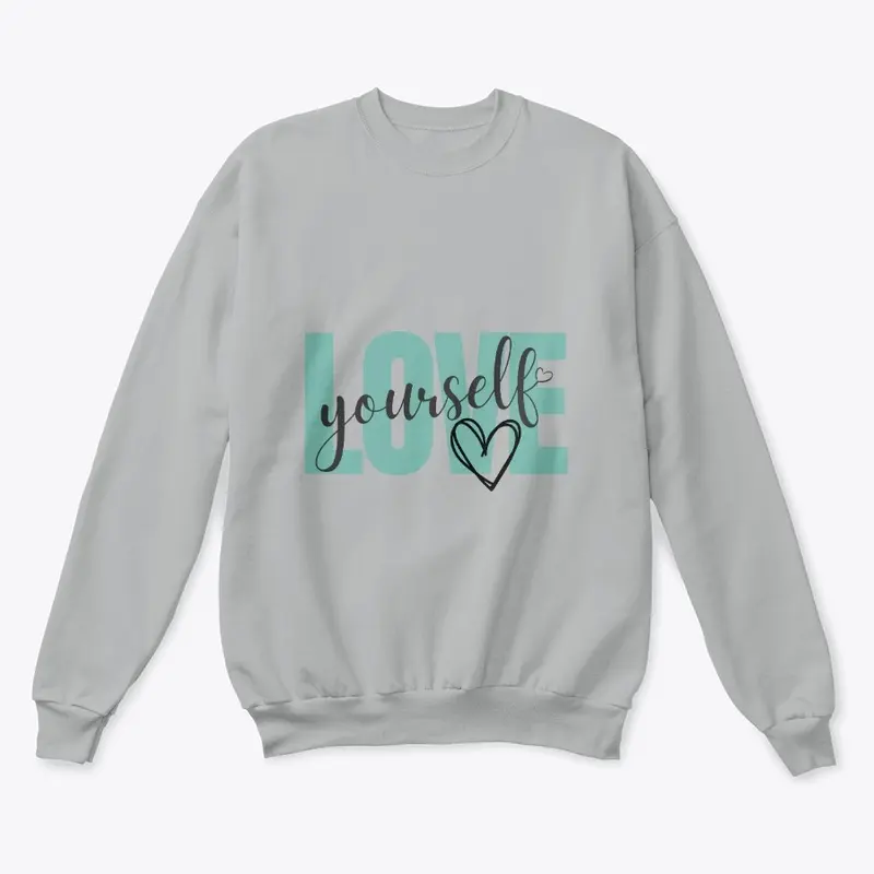 Love Yourself Womens T Shirt