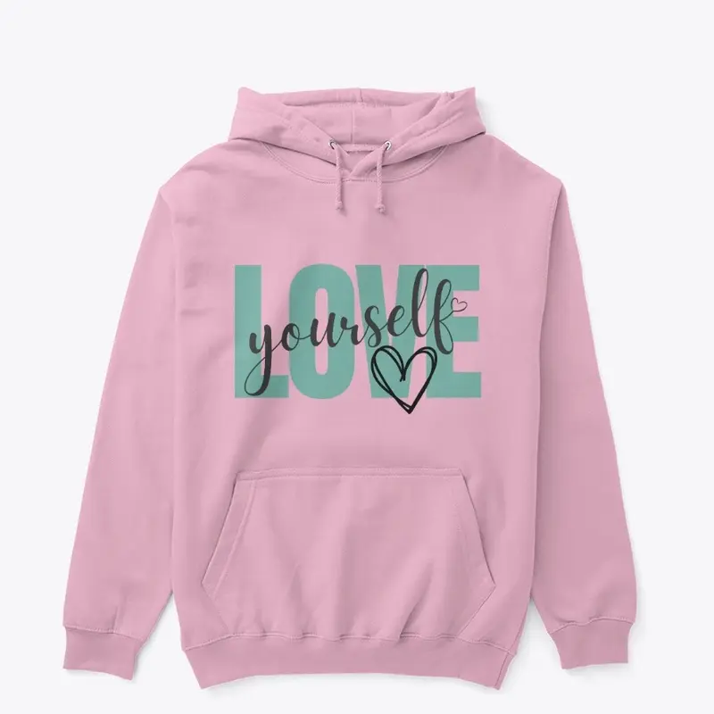 Love Yourself Womens T Shirt