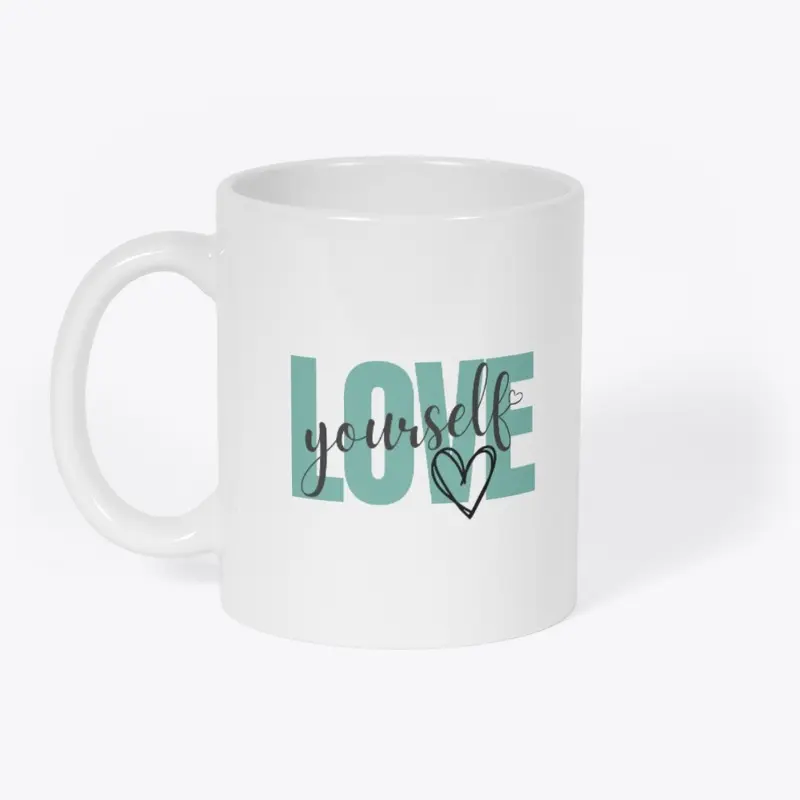 Love Yourself Womens T Shirt